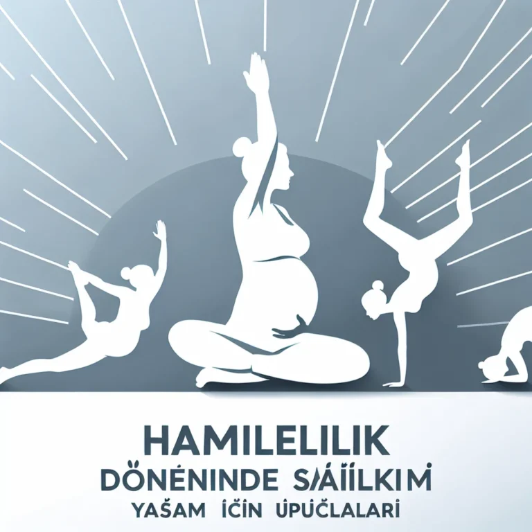 Hamilelik Döneminde Sağlıklı Yaşam İçin İpuçları
